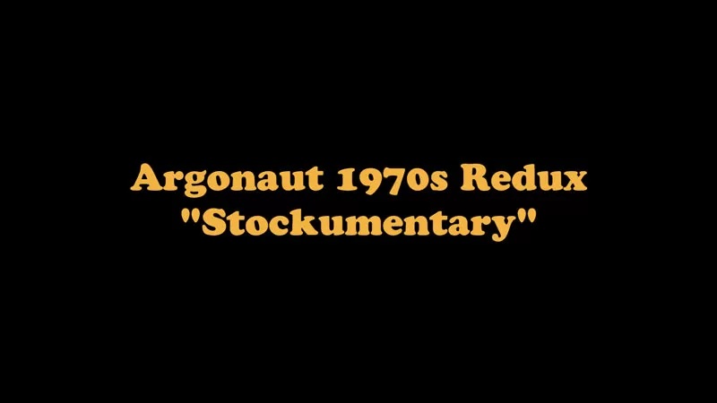 Argonaut 1970s Redux Stockumentary